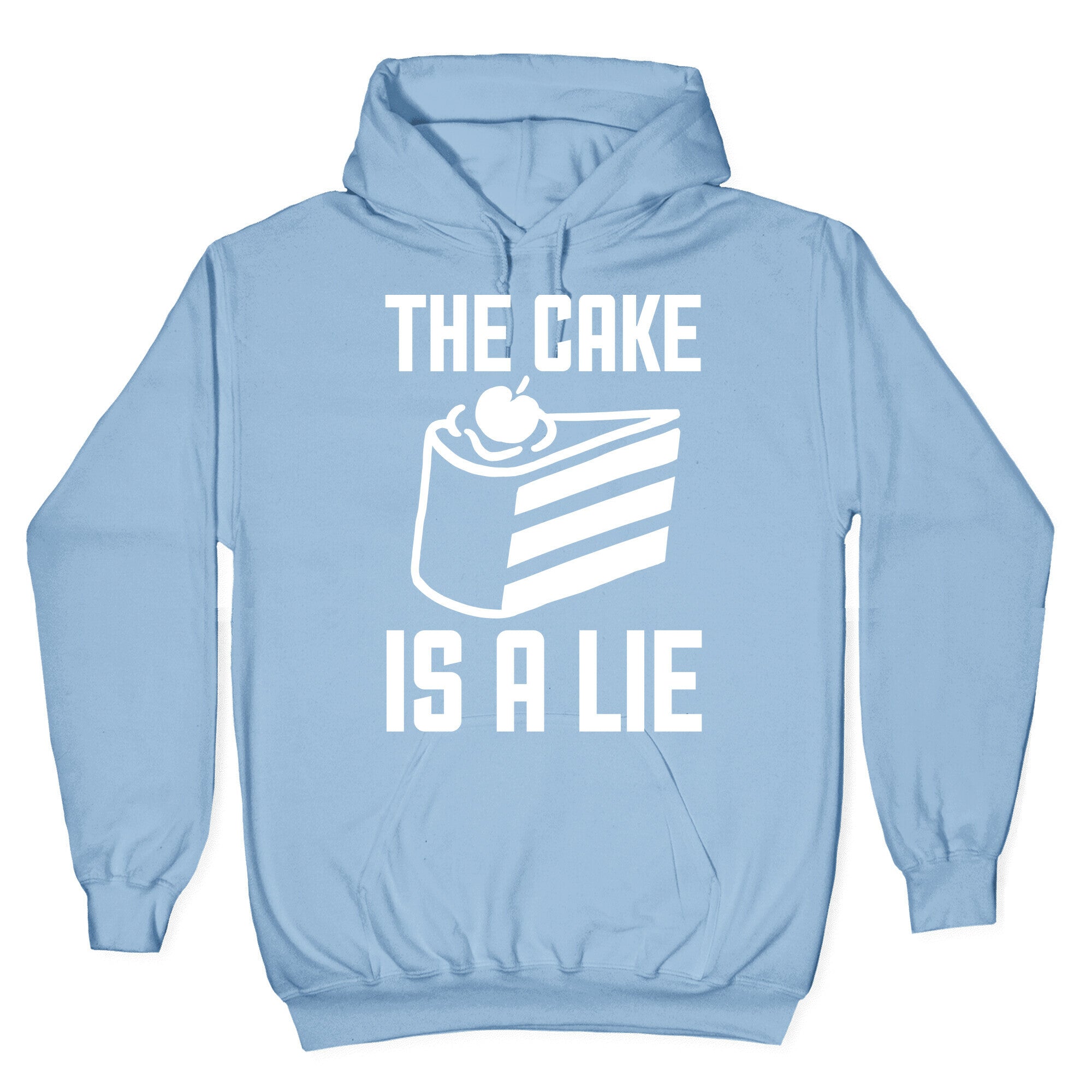 The Cake Is A Lie Hoodie